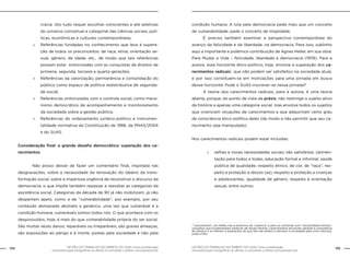GESTÃO DO TRABALHO NO ÂMBITO DO SUAS: Uma contribuição
necessária para ressignificar as ofertas e consolidar o direito socioassistencial.
134 135GESTÃO DO TRABALHO NO ÂMBITO DO SUAS: Uma contribuição
necessária para ressignificar as ofertas e consolidar o direito socioassistencial.
cracia. Isto tudo requer escolhas conscientes e até seletivas
do universo conceitual e categorial das ciências sociais, polí-
ticas, econômicas e culturais contemporâneas;
»» Referências fundadas no conhecimento que leva à supera-
ção de todos os preconceitos: de raça, etnia, orientação se-
xual, gênero, de idade, etc.. de modo que tais referências
possam estar sintonizadas com as conquistas de direitos de
primeira, segunda, terceira e quarta gerações;
»» Referências da valorização, permanência e consolidação do
público como espaço de política redistributiva de segurida-
de social;
»» Referências sintonizadas com o controle social, como meca-
nismo democrático de acompanhamento e monitoramento
da sociedade sobre a gestão pública;
»» Referências do ordenamento jurídico-político e instrumen-
talidade normativa da Constituição de 1988, da PNAS/2004
e do SUAS.
Consideração final: o grande desafio democrático: superação dos ca-
recimentos
	
		 Não posso deixar de fazer um comentário final, inspirada nas
desgravações, sobre a necessidade da renovação do ideário da trans-
formação social, sobre a imperiosa urgência de reconstruir o discurso da
democracia, o que impõe também repassar e reavaliar as categorias da
assistência social. Categorias da década de 90 já não mobilizam, já não
despertam apelo, como a de “vulnerabilidade”, por exemplo, por seu
conteúdo demasiado abstrato e genérico, uma vez que vulnerável é a
condição humana, vulneráveis somos todos nós. O que acontece com os
despossuídos, hoje, é mais do que vulnerabilidade própria do ser social.
São muitas vezes danos, reparáveis ou irreparáveis, são graves ameaças,
são exposições ao perigo e à morte, postas pela sociedade e não pela
condição humana. A luta pela democracia pede mais que um conceito
de vulnerabilidade, pede o conceito de iniqüidade.
	 É preciso também examinar a perspectiva contemporânea do
avanço da felicidade e da liberdade, na democracia. Para isso, sublinho
aqui a importante e polêmica contribuição de Agnes Heller, em sua obra:
Para Mudar a Vida – felicidade, liberdade e democracia (1978). Para a
autora, esse horizonte ético-político, hoje, envolve a superação dos ca-
recimentos radicais1
, que não podem ser satisfeitos na sociedade atual,
e por isso constituem-se em motivações para uma jornada em busca
desse horizonte. Pode o SUAS inscrever-se nessa jornada?
	 A teoria dos carecimentos radicais, para a autora, é uma teoria
aberta, porque, do ponto de vista da práxis, não restringe o sujeito ativo
da história a apenas uma categoria social, mas envolve todos os sujeitos
que vivenciam situações de carecimentos e que adquiriram certo grau
de consciência ético-política deles (de modo a não permitir que seu ca-
recimento seja manipulado).
Nos carecimentos radicais podem estar incluídas:
»» velhas e novas necessidades sociais não satisfeitas: (alimen-
tação para todos e todas, educação formal e informal, saúde
pública de qualidade, respeito étnico, de cor, de “raça”, res-
peito e proteção a idosos (as), respeito e proteção a crianças
e adolescentes, igualdade de gênero, respeito à orientação
sexual, entre outros;
1
“carecimento”, em Heller, não é sinônimo de “carência” e nem se confunde com “necessidade mínima”,
conceitos que fundamentam políticas de renda mínima. Carecimentos envolvem sempre a consciência
de direitos e se referem a aspirações do que tem de melhor a oferecer a sociedade para uma vida boa,
justa e feliz.
 