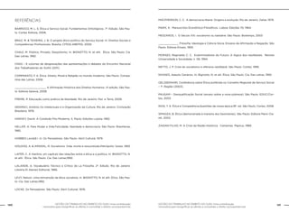 GESTÃO DO TRABALHO NO ÂMBITO DO SUAS: Uma contribuição
necessária para ressignificar as ofertas e consolidar o direito socioassistencial.
140 141GESTÃO DO TRABALHO NO ÂMBITO DO SUAS: Uma contribuição
necessária para ressignificar as ofertas e consolidar o direito socioassistencial.
Referências
BARROCO, M. L. S. Ética e Serviço Social. Fundamentos Ontológicos. 7ª. Edição. São Pau-
lo: Cortez Editora, 2008.
BRAZ, M. & TEIXEIRA, J. B. O projeto ético-político do Serviço Social. In: Direitos Sociais e
Competências Profissionais. Brasília: CFESS-ABEPSS, 2009.
CHAUÍ, M. Público, Privado, Despotismo. In: BIGNOTTO, N. et allii. Ética. São Paulo: Cia.
Das Letras, 1992.
CNAS – 6 volumes de desgravações das apresentações e debates do Encontro Nacional
dos Trabalhadores do SUAS (2011).
COMPARATO, F. K. Ética. Direito, Moral e Religião no mundo moderno. São Paulo: Compa-
nhia das Letras, 2006.
____________________ A Afirmação Histórica dos Direitos Humanos. VI edição. São Pau-
lo: Editora Saraiva, 2008.
FREIRE, P. Educação como prática da liberdade. Rio de Janeiro: Paz e Terra, 2009.
GRAMSCI, Antônio Os Intelectuais e a Organização da Cultura. Rio de Janeiro: Civilização
Brasileira, 1978.
HARVEY, David A Condição Pós-Moderna. S. Paulo: Edições Loyola, 1992.
HELLER, A. Para Mudar a Vida.Felicidade, liberdade e democracia. São Paulo: Brasiliense,
1982.
HOBBES Leviatã I. In: Os Pensadores. São Paulo: Abril Cultural, 1979.
HOUAISS, A. & AMARAL, R. Socialismo. Vida, morte e ressurreição.Petrópolis: Vozes, 1993.
LAFER, C. A mentira: um capítulo das relações entre a ética e a política. In: BIGNOTTO, N.
et allii: Ética. São Paulo: Cia. Das Letras,1992.
LALANDE, A. Vocabulário Técnico e Crítico de La Filosofia. 2ª. Edição. Rio de Janeiro:
Libreria El Ateneo Editorial, 1966.
LEVY, Nelson. Uma reinvenção da ética socialista. In: BIGNOTTO, N. et allii. Ética. São Pau-
lo: Cia. Das Letras,1992.
LOCKE. Os Pensadores. São Paulo: Abril Cultural, 1978.
MACPHERSON, C. C. A democracia liberal. Origens e evolução. Rio de Janeiro: Zahar, 1978.
MARX, K. Manuscritos Econômico-Filosóficos. Lisboa: Edições 70, 1964.
MESZÁROS, I. O Século XXI: socialismo ou barbárie. São Paulo: Boitempo, 2003
_____________ Filosofia. Ideologia e Ciência Sócia: Ensaios de Afirmação e Negação. São
Paulo: Editora Ensaio, 1993.
MORAES, Reginaldo C. C. Exterminadores do Futuro. A lógica dos neoliberais. Revista
Universidade e Sociedade, n. 06, 1994.
NETTO, J. P. Crise do socialismo e ofensiva neoliberal. São Paulo: Cortez, 1995.
NOVAES, Adauto Cenários. In: Bignotto, N. et alii. Ética. São Paulo: Cia. Das Letras, 1992.
OELSSEMANN. Conferência sobre Ética proferida no Conselho Regional de Serviço Social
– 1ª. Região (2003).
PAUGAM – Desqualificação Social (ensaio sobre a nova pobreza). São Paulo: EDUC/Cor-
tez, 2003.
RIOS, T. A. Ética e Competência.Questões da nossa época.18ª. ed. São Paulo: Cortez, 2008.
SPINOZA, B. Ética (demonstrada à maneira dos Geometras). São Paulo: Editora Marin Cla-
ret, 2002.
ZAIDAN FILHO, M. A Crise da Razão Histórica Campinas: Papirus, 1989.
 