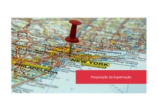 Preparação da Expatriação
 