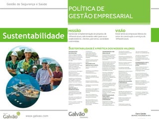 Sustentabilidade na Galvão
www.galvao.com
Gestão de Segurança e Saúde
 