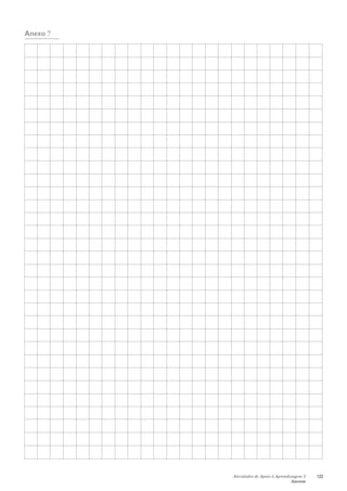 Atividades de Apoio à Aprendizagem 3
Anexos
123
Anexo 7
 