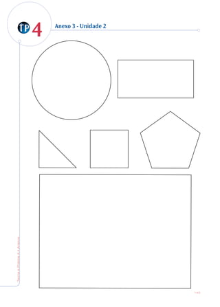 44
TeoriaePrática4•Anexos
Anexo 3 - Unidade 2
143
 