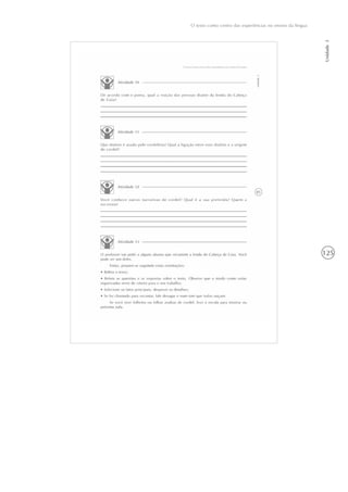 125
O texto como centro das experiências no ensino da língua
Unidade3
 