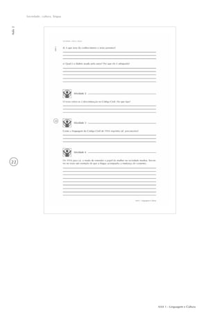 AAA 1 - Linguagem e Cultura
22
Sociedade, cultura, língua
Aula2
 