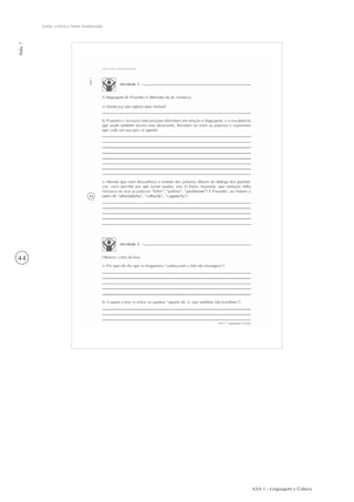 AAA 1 - Linguagem e Cultura
44
Uma crônica bem humorada
Aula7
 
