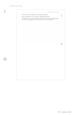 AAA 1 - Linguagem e Cultura
48
Discutindo sobre a língua
Aula8
 
