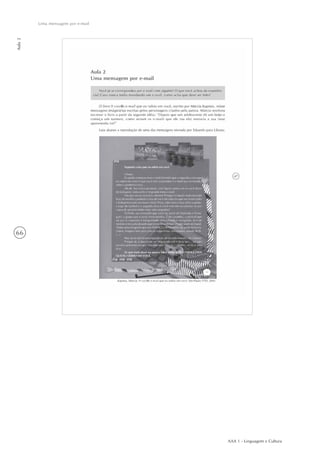 AAA 1 - Linguagem e Cultura
66
Uma mensagem por e-mail
Aula2
 