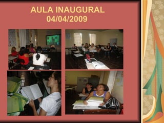 AULA INAUGURAL   04/04/2009 