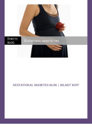 DIABETES
BLOG

GESTATIONAL DIABETES TIPS

Gestational diabetes blog | Hilary buff

 
