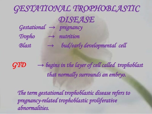 gestational trophoblastic disease
