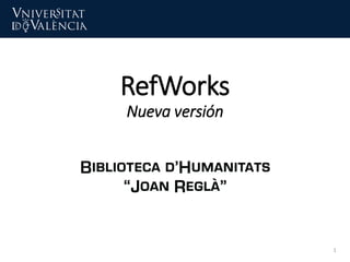 RefWorks
Nueva versión
1
 