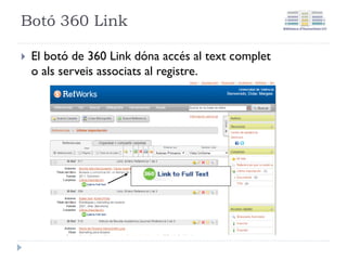Confirmar la importació
En aquesta pantalla de confirmació
apareixen el nombre de referències
que hem importat a RefWorks.
Pressionem Aceptar per veure-les,
corregir-les i ubicar-les en la
carpeta que ens interesse.
40
 