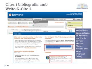 Importar des de Trobes+
Des d’ Exporta como... es pot exportar els registres
directament a RefWorks
47
 