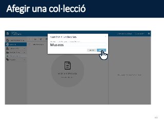 Afegir una col·lecció
Museos
60
 