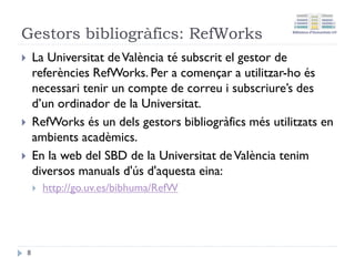 RefWorks – Canvi de versió
• RefWorks està migrant des de la seva versió clàssica a
la nova versió.
• Quasi totes les funcionalitats disponibles.
• Importants millores en la interfície.
• Algunes millores pendents.
• El procés de migració finalitzarà a la primavera de
2016
• + info: http://corpweb.proquest.com/docs/refworks-
features-comparison.pdf
8
 