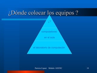 ¿Dónde colocar los equipos ? ¿? computadoras  en el aula el laboratorio de computación   