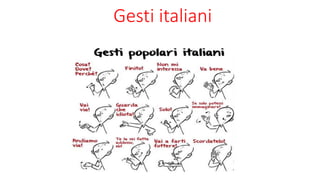 Gesti italiani 
 