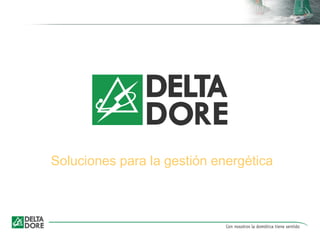 Soluciones para la gestión energética
 