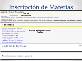 Inscripción de Materias
Clic en
Inscripción
Clic en Agregar/Eliminar
Clases
 
