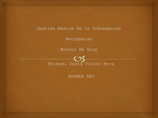 Michael David Pintor Mora 
ANDREA REY 
 