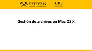 Gestión de archivos en Mac OS X
 