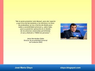 José María Olayo olayo.blogspot.com
“Me es grato presentar este Manual, para dar soporte
y que sirva de herramienta a los ...