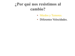 Diferentes Velocidades.El Cambio Tecnológico 	             Siglo XXIEl Cambio Institucional		  Siglo XIXEl Cambio Mental			  Siglo XVIIILas tres velocidades del Cambio