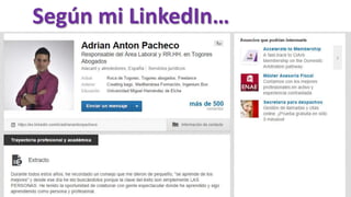 Según mi LinkedIn…
 