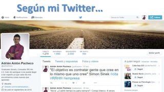 Según mi Twitter…
 