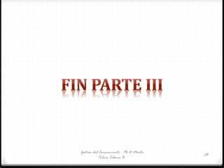 Gestión del Conocimiento - Ph.D Marta
Silvia Tabares B.
28
 