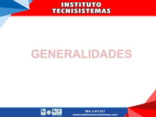 GENERALIDADES
 