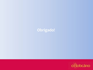 Obrigado!

 