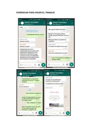 EVIDENCIAS PARA HACER EL TRABAJO
 