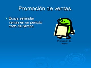 Promoción de ventas. Busca estimular ventas en un periodo corto de tiempo. 2X1 2X1 