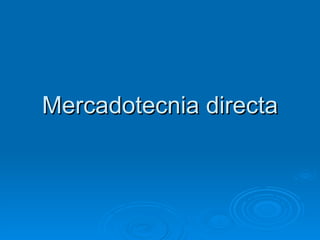 Mercadotecnia directa 