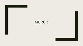 MERCI !
 