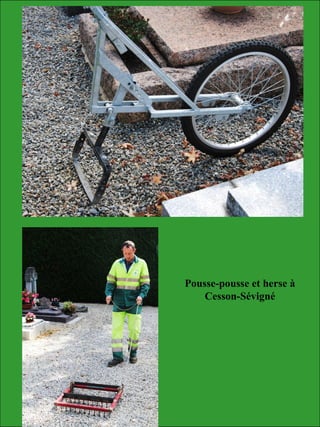 Pousse-pousse et herse à
Cesson-Sévigné
 