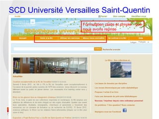 SCD Université Versailles Saint-Quentin
                    Formulation claire et simple…que
                    nous avons reprise
 