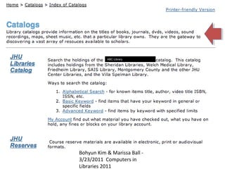 ABC Library




Bohyun Kim & Marissa Ball -
3/23/2011 Computers in
Libraries 2011
 