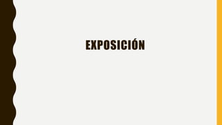 EXPOSICIÓN
