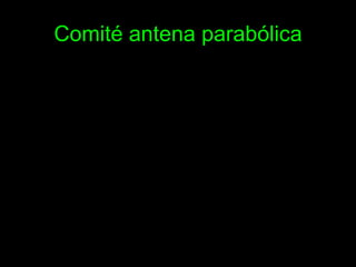 Comité antena parabólica