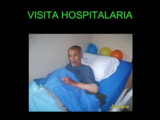 VISITA HOSPITALARIA