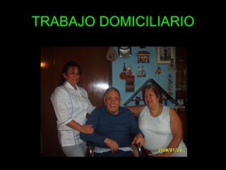TRABAJO DOMICILIARIO