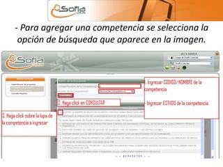 - Para agregar una competencia se selecciona la 
opción de búsqueda que aparece en la imagen. 
 