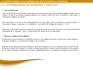 LA GESTIÓN AMBIENTAL EN LAS EMPRESAS DEL SECTOR TURÍSTICO Y ENOLÓGICO 2.1. Ecoetiquetado de productos y servicios 