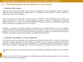 LA GESTIÓN AMBIENTAL EN LAS EMPRESAS DEL SECTOR TURÍSTICO Y ENOLÓGICO 2.1. Ecoetiquetado de productos y servicios 