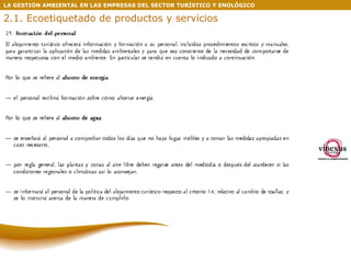 LA GESTIÓN AMBIENTAL EN LAS EMPRESAS DEL SECTOR TURÍSTICO Y ENOLÓGICO 2.1. Ecoetiquetado de productos y servicios 