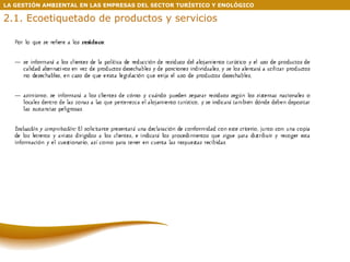 LA GESTIÓN AMBIENTAL EN LAS EMPRESAS DEL SECTOR TURÍSTICO Y ENOLÓGICO 2.1. Ecoetiquetado de productos y servicios 