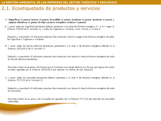 LA GESTIÓN AMBIENTAL EN LAS EMPRESAS DEL SECTOR TURÍSTICO Y ENOLÓGICO 2.1. Ecoetiquetado de productos y servicios 