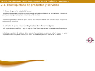 LA GESTIÓN AMBIENTAL EN LAS EMPRESAS DEL SECTOR TURÍSTICO Y ENOLÓGICO 2.1. Ecoetiquetado de productos y servicios 